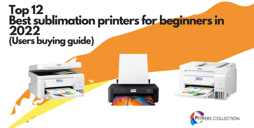 Top 12 best sublimation printers for beginners in 2023