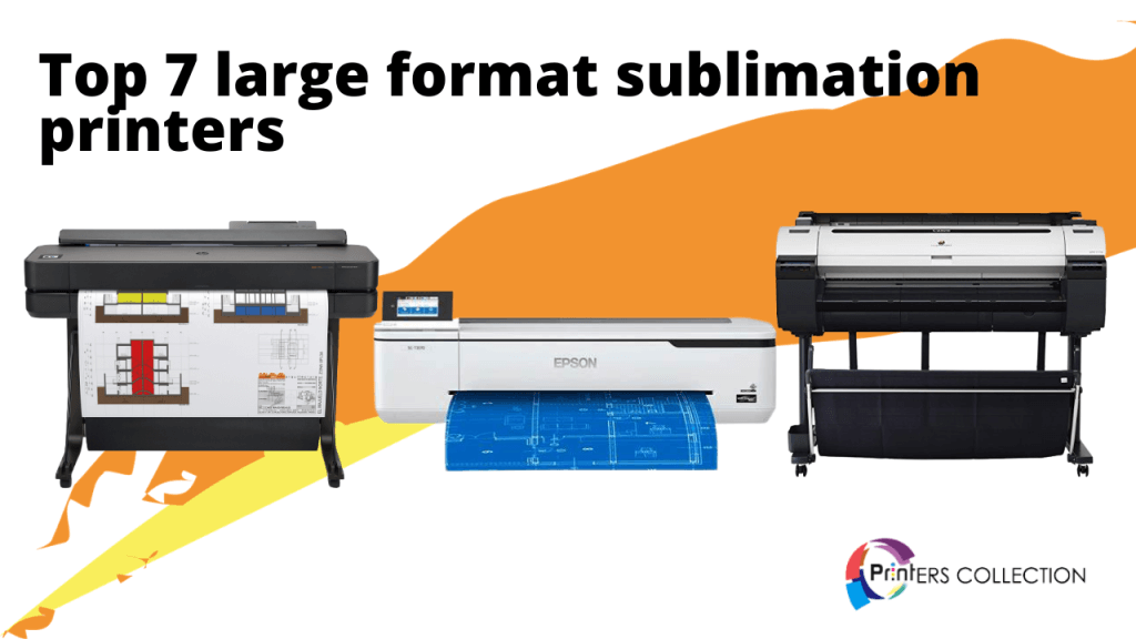 Top 7 Best Large format sublimation printers, (Buying Guide)