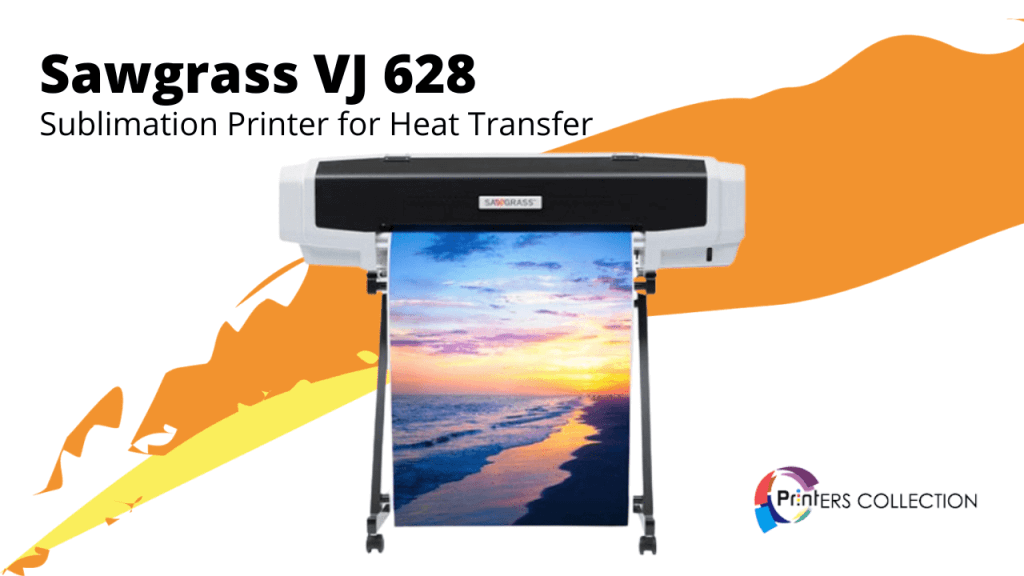 Sawgrass VJ 628: Best sublimation printer for heat transfer