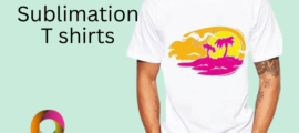 Best Sublimation T shirts | Everything you need to know